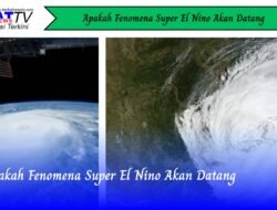 Apakah Fenomena Super El Nino Akan Datang