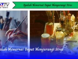 Apakah Mewarnai Dapat Mengurangi Stres