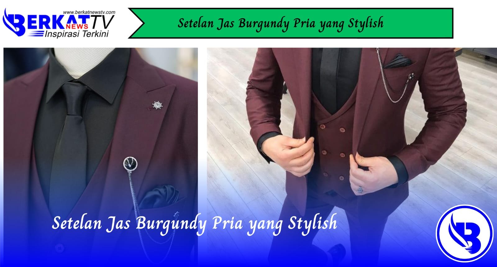 Setelan Jas Burgundy Pria yang Stylish