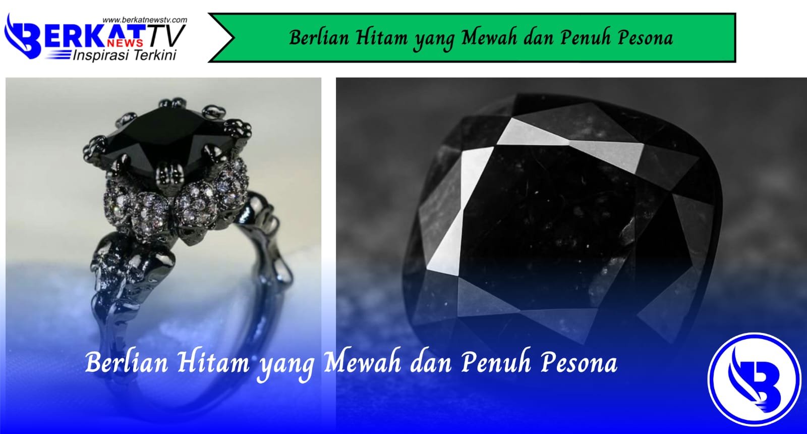 Berlian Hitam yang Mewah dan Penuh Pesona