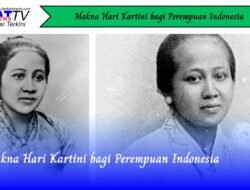 Makna Hari Kartini bagi Perempuan Indonesia