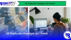 Ide Penghasilan Sampingan dari Rumah