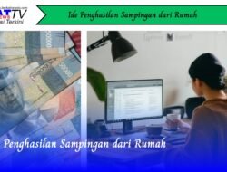 Ide Penghasilan Sampingan dari Rumah