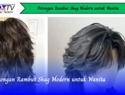 Potongan Rambut Shag Modern untuk Wanita