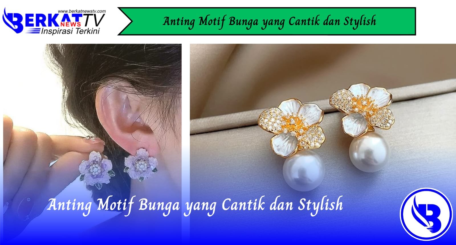 Anting Motif Bunga yang Cantik dan Stylish