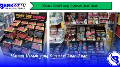 Mainan Needoh yang Digemari Anak-Anak