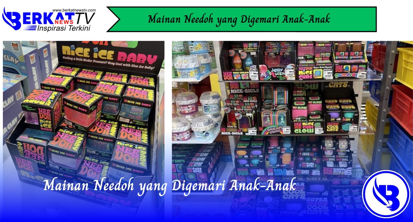 Mainan Needoh yang Digemari Anak-Anak