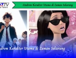Sindrom Karakter Utama di Zaman Sekarang