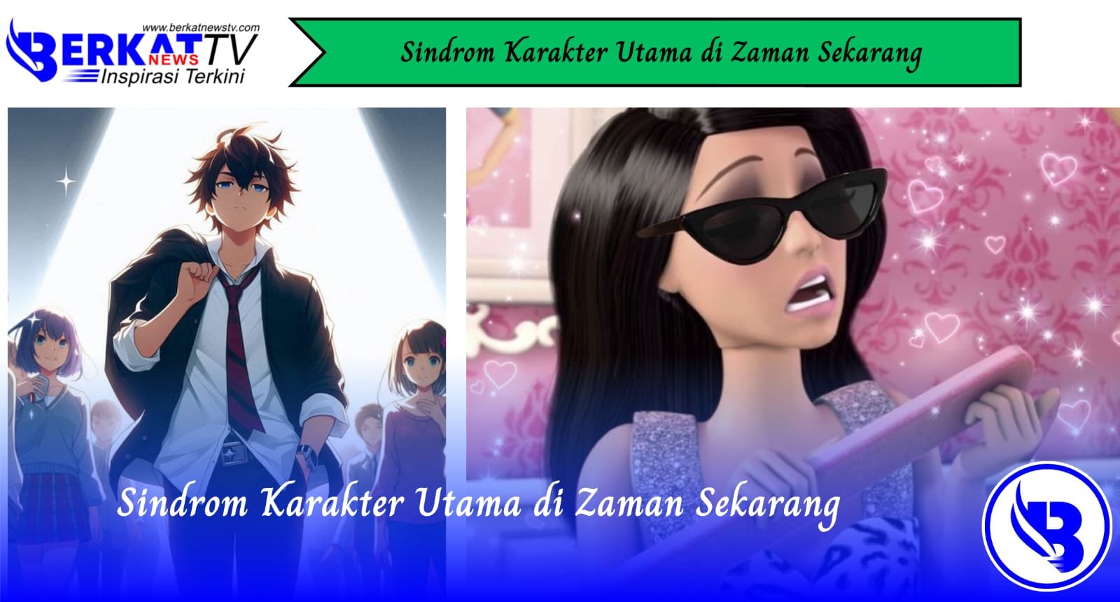 Sindrom Karakter Utama di Zaman Sekarang