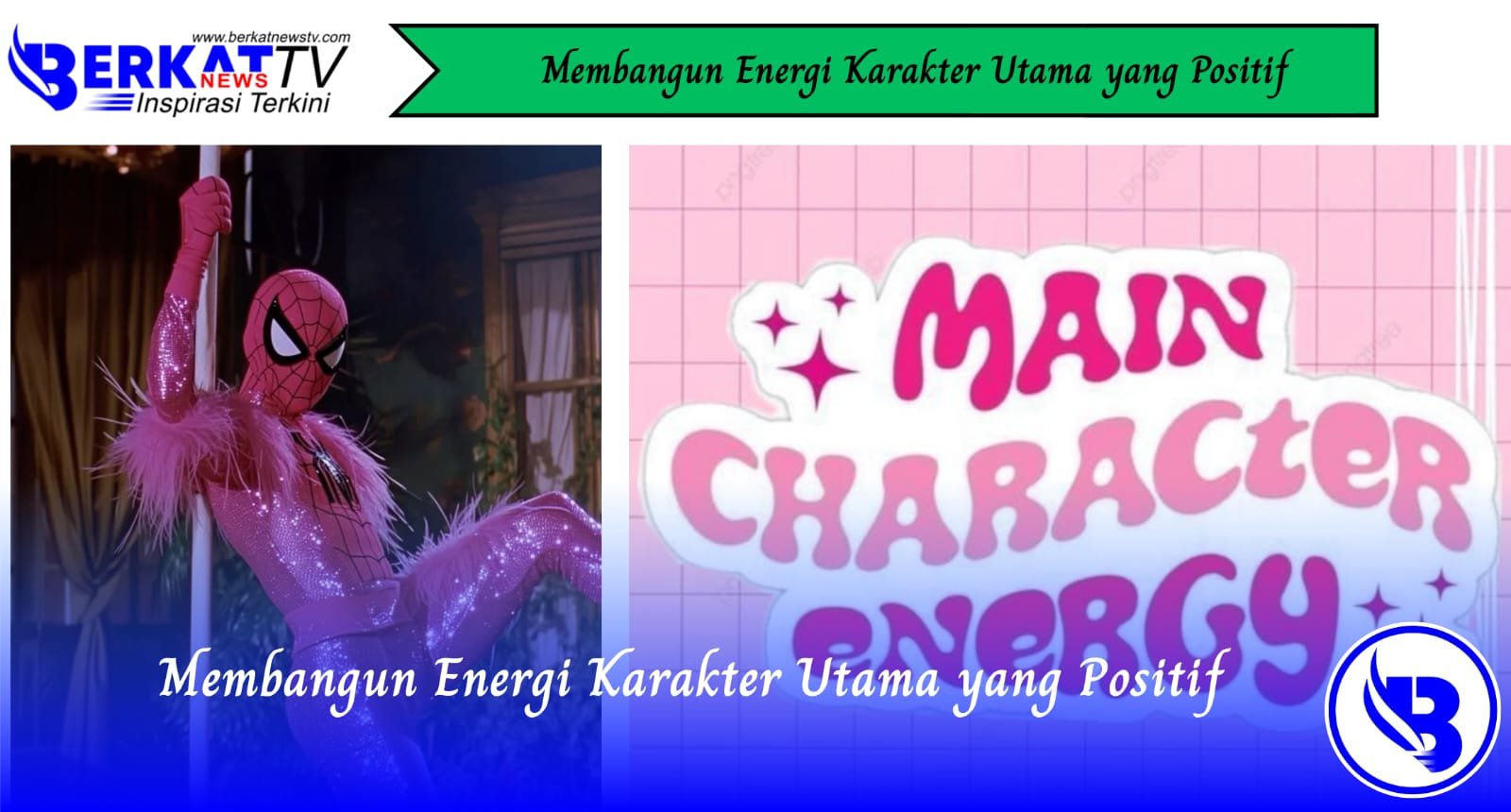 Membangun Energi Karakter Utama yang Positif