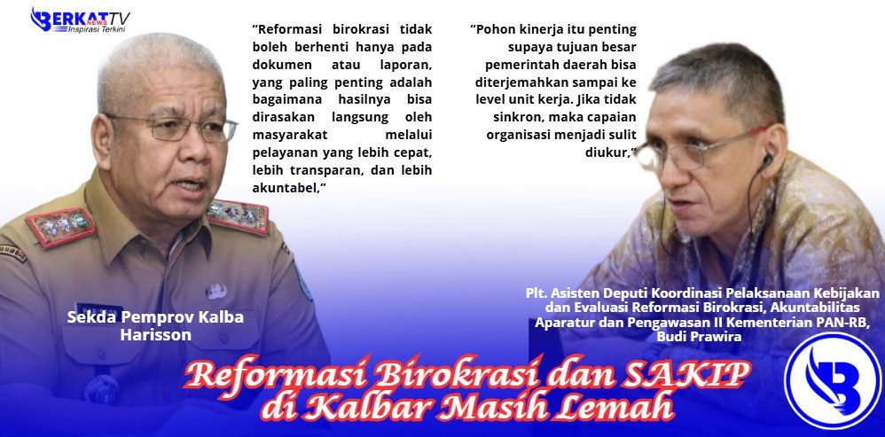 Reformasi Birokrasi dan SAKIP di Kalbar Masih Lemah