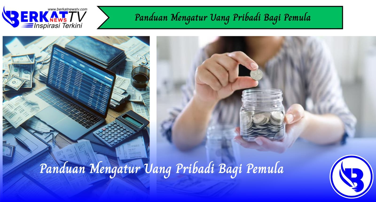 Panduan Mengatur Uang Pribadi Bagi Pemula