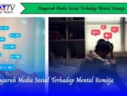 Pengaruh Media Sosial Terhadap Mental Remaja