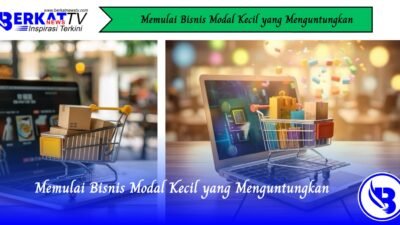 Memulai Bisnis Modal Kecil yang Menguntungkan