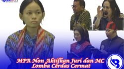 MPR Non Aktifkan Juri dan MC Lomba Cerdas Cermat