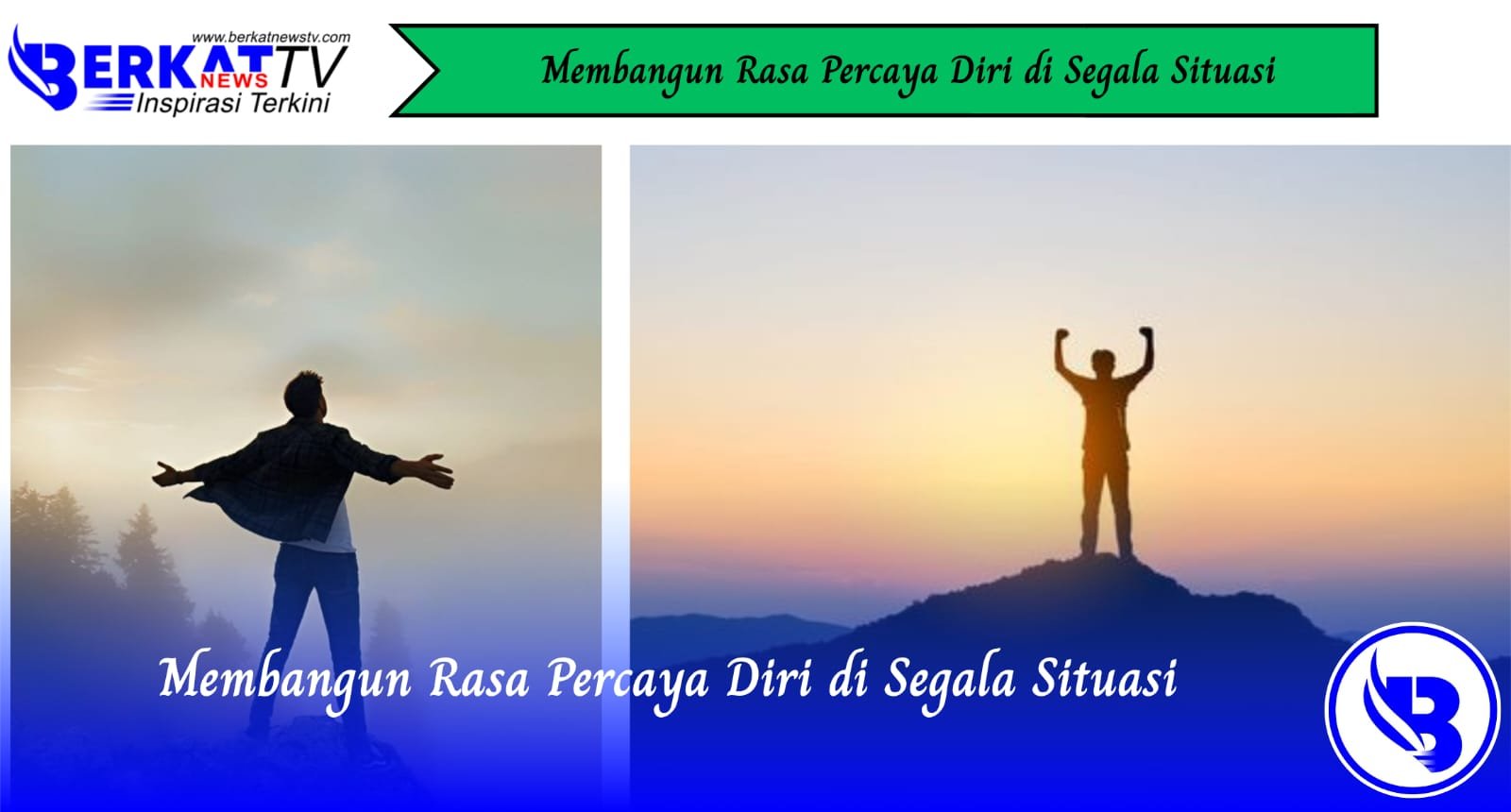 Membangun Rasa Percaya Diri di Segala Situasi