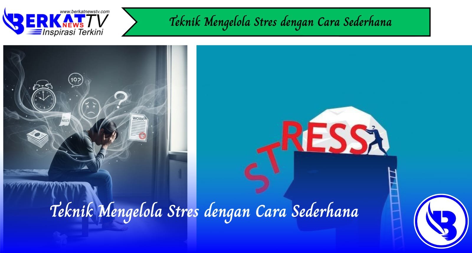 Teknik Mengelola Stres dengan Cara Sederhana