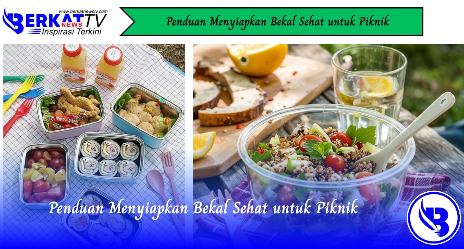 Panduan Menyiapkan Bekal Sehat untuk Piknik