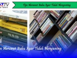 Tips Merawat Buku Agar Tidak Menguning