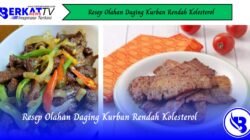 Resep Olahan Daging Kurban Rendah Kolesterol