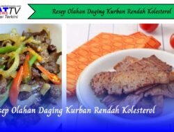 Resep Olahan Daging Kurban Rendah Kolesterol
