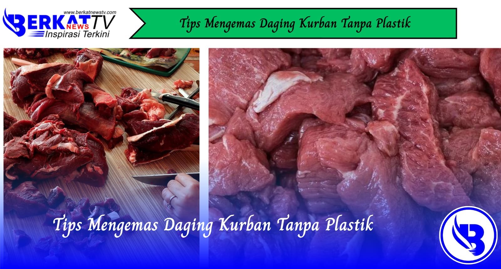 Tips Mengemas Daging Kurban Tanpa Plastik