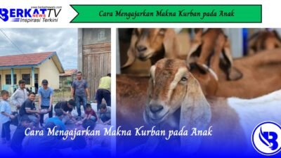 Cara Mengajarkan Makna Kurban pada Anak