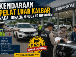 Kendaraan Pelat Luar Kalbar Bakal Dirazia Hingga ke Showroom