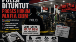 Polisi Dituntut Proses Hukum Mafia BBM