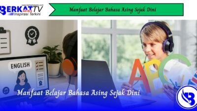 Manfaat Belajar Bahasa Asing Sejak Dini