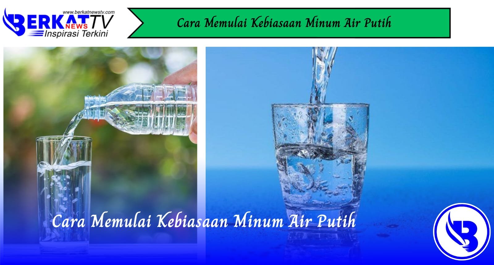 Cara Memulai Kebiasaan Minum Air Putih