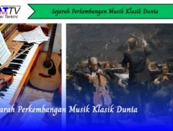Sejarah Perkembangan Musik Klasik Dunia