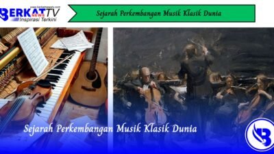 Sejarah Perkembangan Musik Klasik Dunia