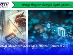 Strategi Mengatur Keuangan Digital Generasi Z