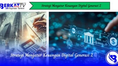 Strategi Mengatur Keuangan Digital Generasi Z