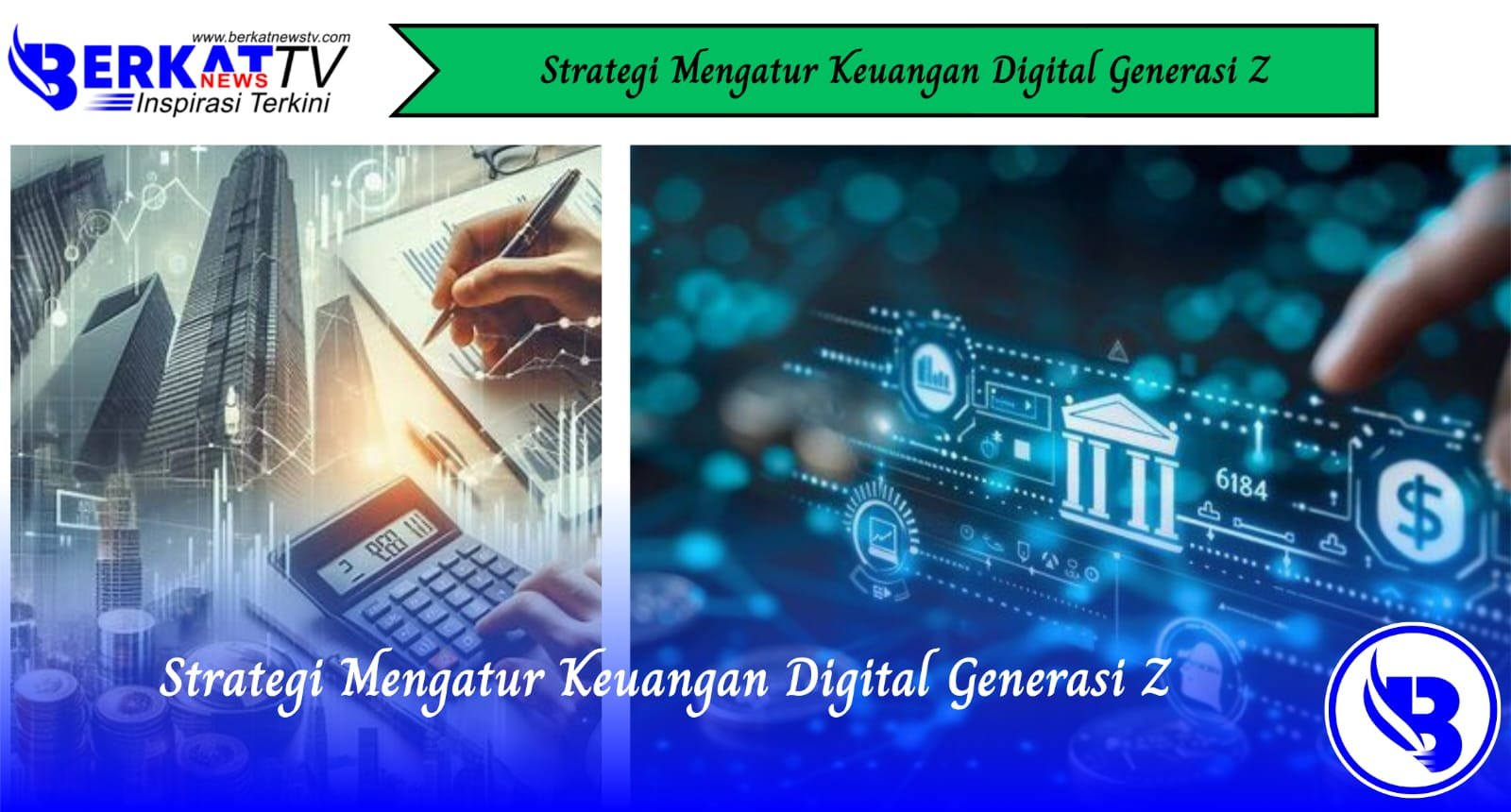 Strategi Mengatur Keuangan Digital Generasi Z