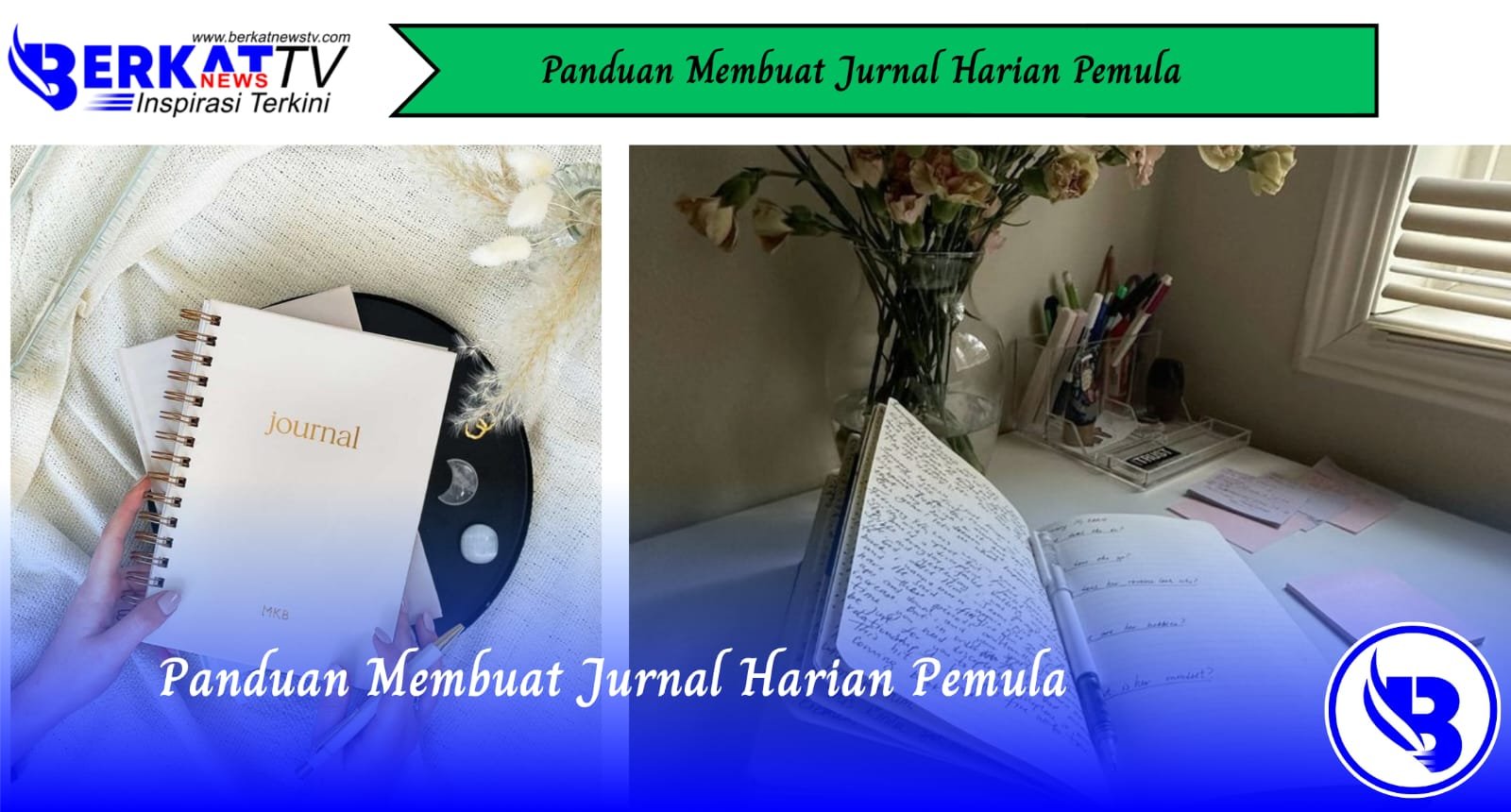 Panduan Membuat Jurnal Harian Pemula