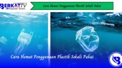 Cara Hemat Penggunaan Plastik Sekali Pakai
