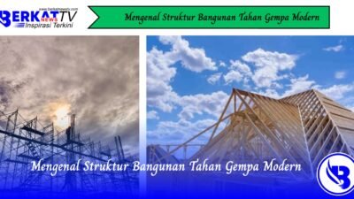 Mengenal Struktur Bangunan Tahan Gempa Modern