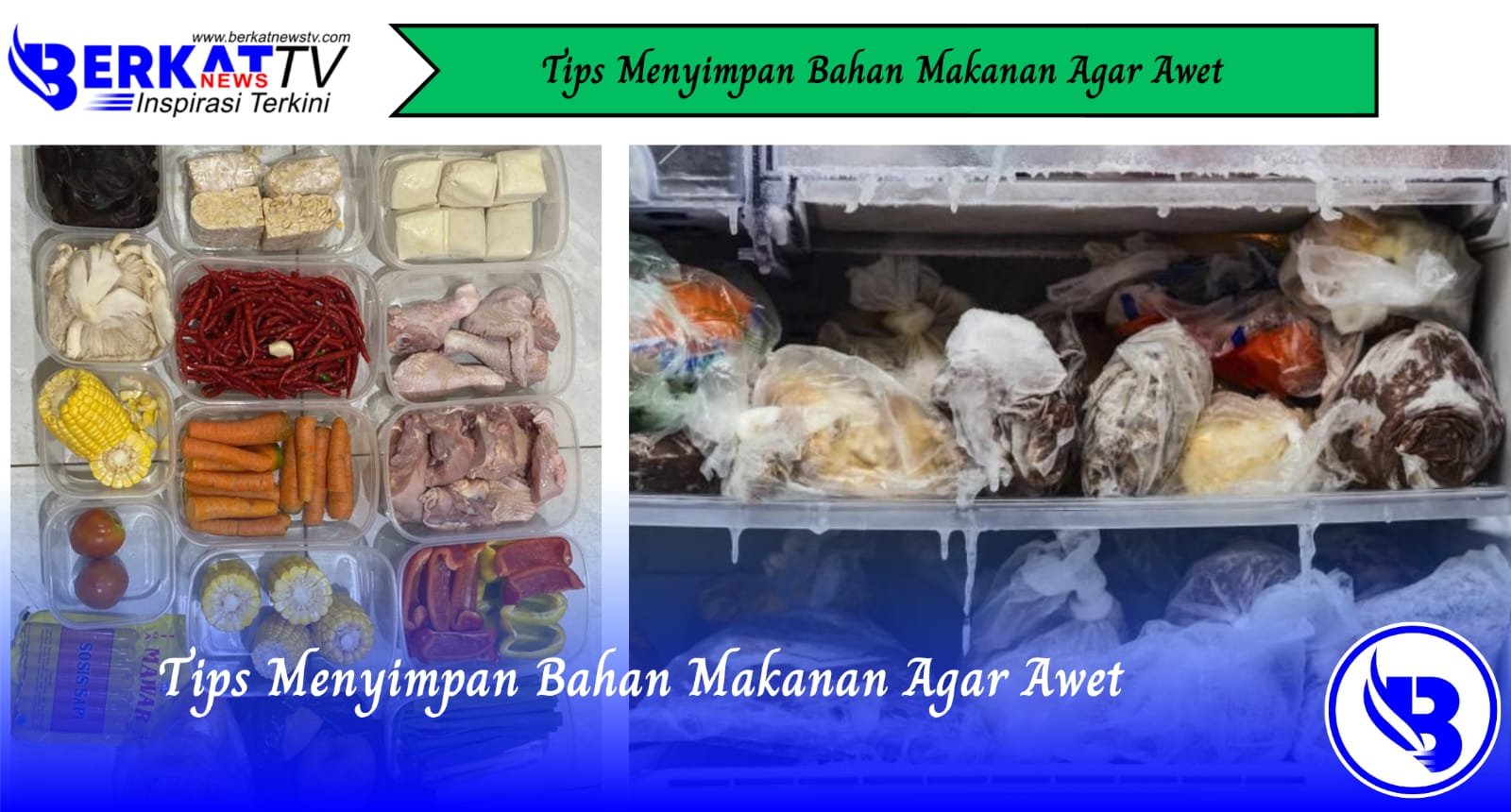 Tips Menyimpan Bahan Makanan Agar Awet