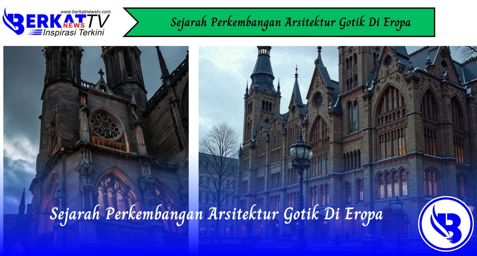 Sejarah Perkembangan Arsitektur Gotik di Eropa