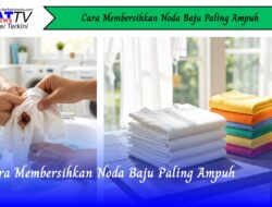 Cara Membersihkan Noda Baju Paling Ampuh