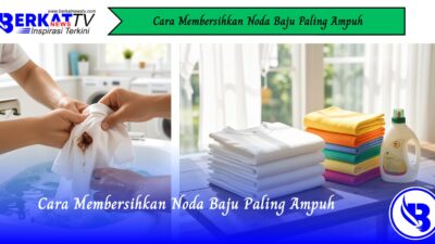 Cara Membersihkan Noda Baju Paling Ampuh