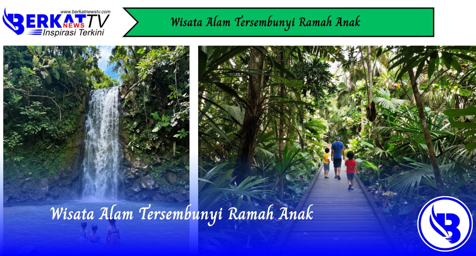 Wisata Alam Tersembunyi Ramah Anak