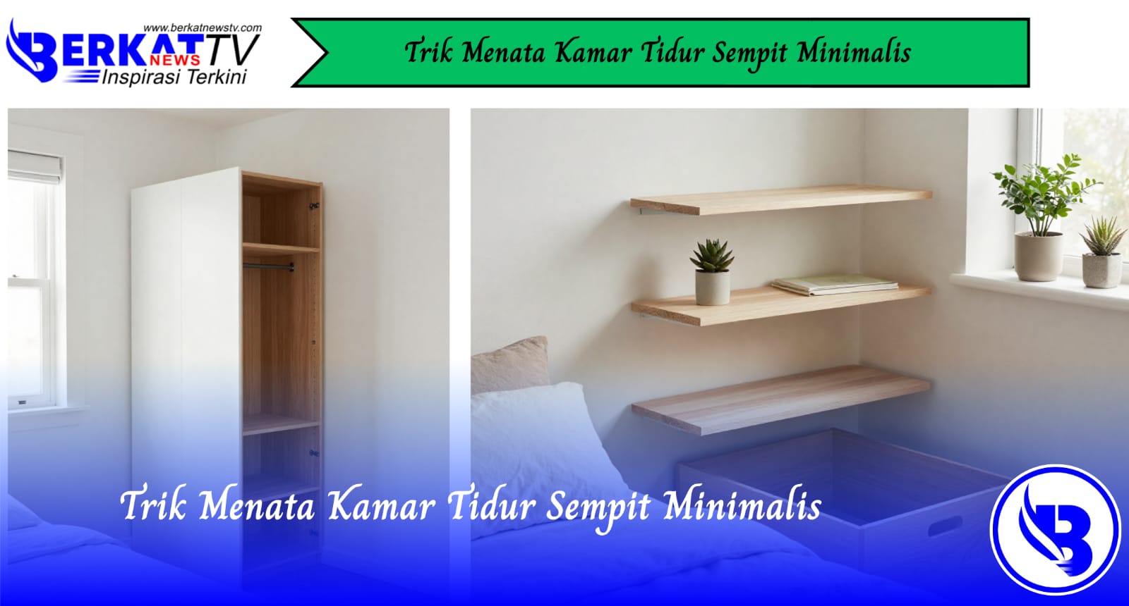 Trik Menata Kamar Tidur Sempit Minimalis