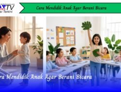 Cara Mendidik Anak Agar Berani Bicara