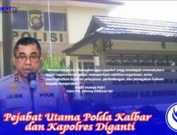 Kapolri Ganti PJU Polda Kalbar dan Enam Kapolres