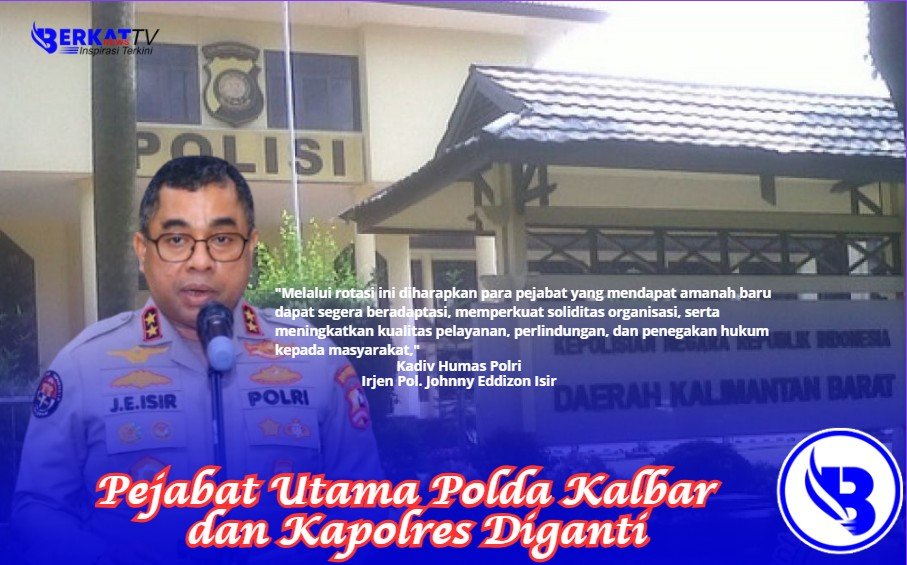 Kapolri Ganti PJU Polda Kalbar dan Enam Kapolres