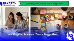 Cara Mengatur Keuangan Rumah Tangga Baru