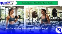 Manfaat Latihan Beban Untuk Tubuh Wanita
